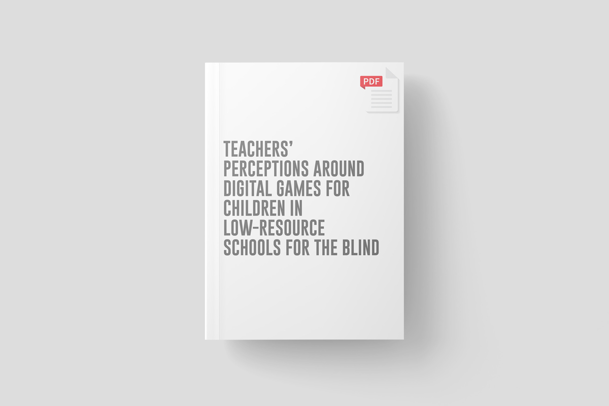 Publication: Teachers’ Perceptions around Digital Games for Children in Low-resource Schools for the Blind